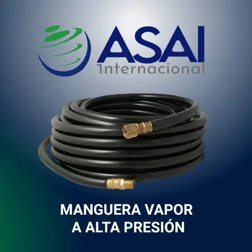Manguera adecuada para vapor a alta presión en México ASAI